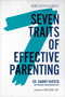 7 Traits of Effective Parenting by Daniel P. Huerta, 9781589979789