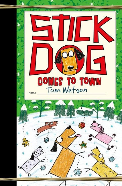 Stick Dog Comes to Town (A Christmas Holiday Book for Kids) by Tom Watson, 9780063014220