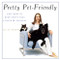 Pretty Pet-Friendly (Easy Ways to Keep Spot's Digs Stylish & Spotless) by Julia Szabo, 9780470377284
