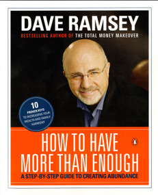 How to Have More than Enough (A Step-by-Step Guide to Creating Abundance) by Dave Ramsey, 9780140281934