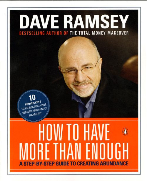 How to Have More than Enough (A Step-by-Step Guide to Creating Abundance) by Dave Ramsey, 9780140281934