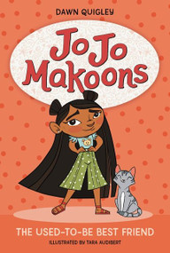 Jo Jo Makoons: The Used-to-Be Best Friend - 9780063015371 by Dawn Quigley, Tara Audibert, 9780063015371