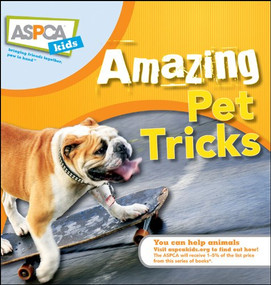 Amazing Pet Tricks by Kate Eldredge, Jacque Lynn Schultz, Carmen Buitrago, Kristen Collins, 9781620458044