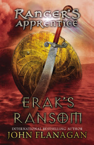 Erak's Ransom (Book Seven) by John Flanagan, 9780142415252
