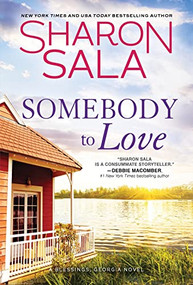 Somebody to Love by Sharon Sala, 9781492697480