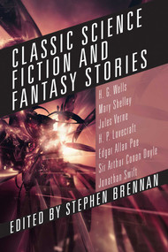 Classic Science Fiction and Fantasy Stories by Stephen Brennan, 9781940456010