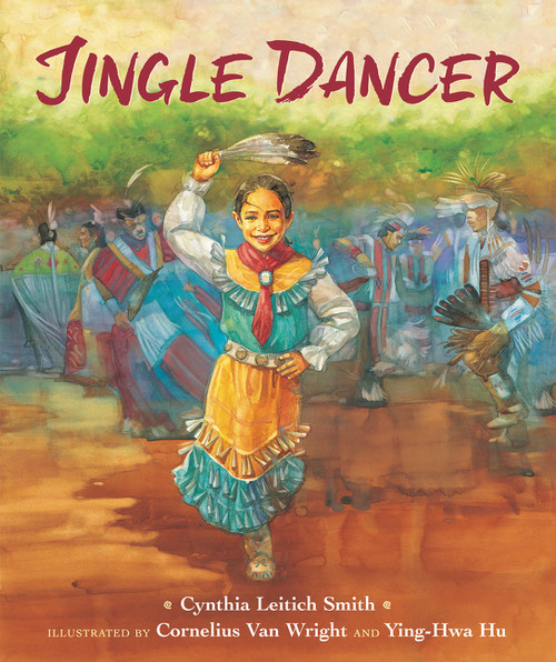 Jingle Dancer - 9780063018112 by Cynthia L. Smith, Cornelius Van Wright, Ying-Hwa Hu, 9780063018112