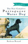 The New Complete Portuguese Water Dog by Kathryn Braund, 9781620457351