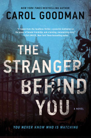 The Stranger Behind You (A Novel) by Carol Goodman, 9780063020665