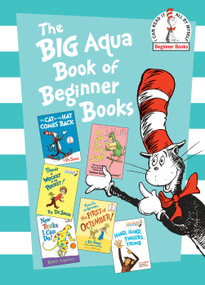 The Big Aqua Book of Beginner Books by Dr. Seuss, Robert Lopshire, Al Perkins, Art Cummings, Robert Lopshire, 9781524764425