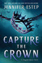 Capture the Crown by Jennifer Estep, 9780063023031