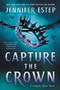 Capture the Crown by Jennifer Estep, 9780063023031