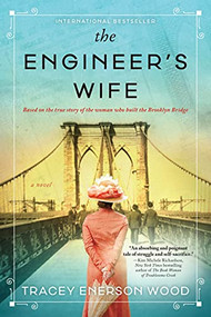 The Engineer's Wife (A Novel) by Tracey Enerson Wood, 9781728226255