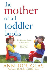The Mother of All Toddler Books by Ann Douglas, 9781620457245