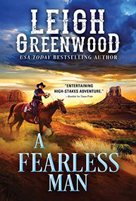 A Fearless Man by Leigh Greenwood, 9781728242194