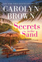 Secrets in the Sand by Carolyn Brown, 9781728242781
