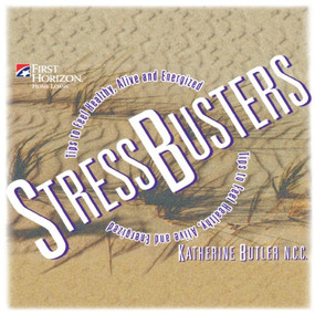 Stressbusters (Tips to Feel Healthy, Alive and Energized) by Katherine Butler, 9781620457146
