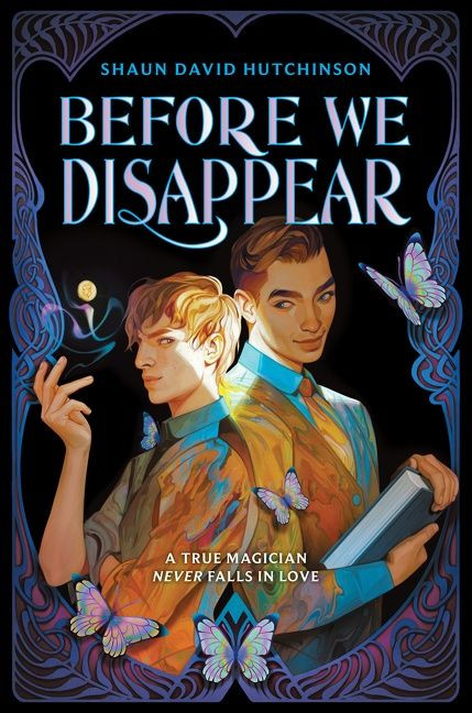 Before We Disappear by Shaun David Hutchinson, 9780063025226