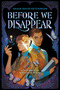 Before We Disappear by Shaun David Hutchinson, 9780063025226