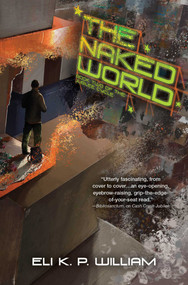 The Naked World (Book Two of the Jubilee Cycle) by Eli K. P. William, 9781940456522