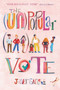 The (Un)Popular Vote by Jasper Sanchez, 9780063025769