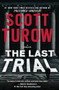 The Last Trial by Scott Turow, 9781538748091