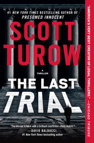 The Last Trial by Scott Turow, 9781538748091