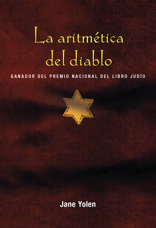 La aritmética del diablo / The Devil's Arithmetic (Spanish Edition) by Jane Yolen, 9781644732632