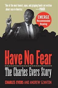 Have No Fear (The Charles Evers Story) - 9781630260941 by Charles Evers, Andrew Szanton, 9781630260941