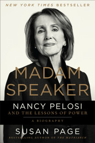 Madam Speaker (Nancy Pelosi and the Lessons of Power) by Susan Page, 9781538750698