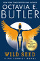 Wild Seed by Octavia E. Butler, 9781538751480