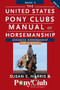The United States Pony Clubs Manual of Horsemanship (Book 3: Advanced Horsemanship HB - A Levels) by Susan E. Harris, 9781118133507
