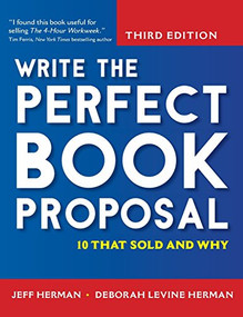 Write the Perfect Book Proposal (10 That Sold and Why) by Jeff Herman, Deborah Levine Herman, 9781681621210