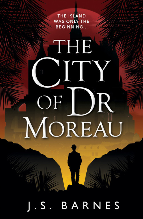 The City of Dr Moreau by J.S. Barnes, 9781789095821