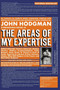 The Areas of My Expertise (An Almanac of Complete World Knowledge Compiled with Instructive Annotation and Arranged in Useful Order) by John Hodgman, 9781594482229