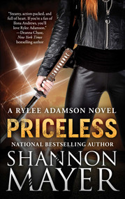 Priceless (A Rylee Adamson Novel, Book 1) by Shannon Mayer, 9781940456959