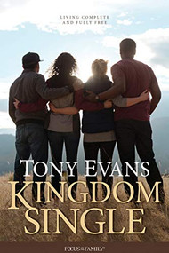 Kingdom Single (Living Complete and Fully Free) - 9781589976696 by Tony Evans, 9781589976696