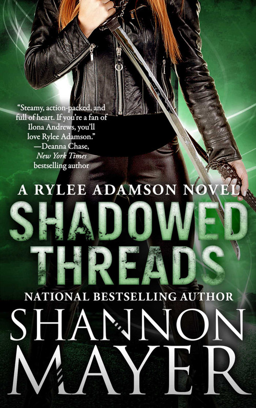 Shadowed Threads (A Rylee Adamson Novel, Book 4) by Shannon Mayer, 9781940456980
