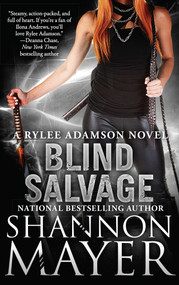 Blind Salvage (A Rylee Adamson Novel, Book 5) by Shannon Mayer, 9781940456997