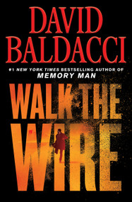 Walk the Wire - 9781538761472 by David Baldacci, 9781538761472