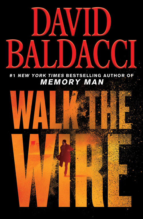 Walk the Wire - 9781538761472 by David Baldacci, 9781538761472