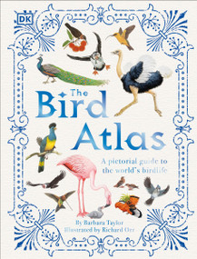 The Bird Atlas by Barbara Taylor, Richard Orr, 9780744027358
