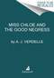 Miss Chloe (A Literary Friendship with Toni Morrison) by A. J. Verdelle, 9780063031661