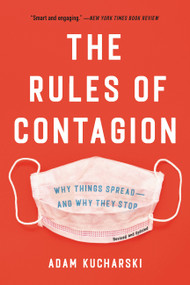The Rules of Contagion (Why Things Spread--And Why They Stop) - 9781541674325 by Adam Kucharski, 9781541674325