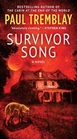 Survivor Song (A Novel) - 9780063035898 by Paul Tremblay, 9780063035898