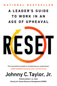 Reset (A Leader's Guide to Work in an Age of Upheaval) by Johnny C. Taylor Jr., 9781541700437