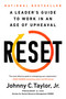 Reset (A Leader's Guide to Work in an Age of Upheaval) by Johnny C. Taylor Jr., 9781541700437
