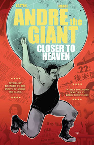Andre the Giant (Closer to Heaven) by Brandon Easton, 9781941302149
