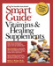 Smart Guide to Vitamins & Healing Supplements by Ruth A. Ricker, 9780471296331