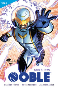 Noble Vol. 1 (God Shots) by Brandon Thomas, Roger Robinson, Jamal Igle, Robin Riggs, 9781941302361